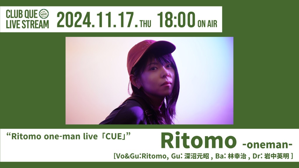 Ritomo one-man live「CUE」